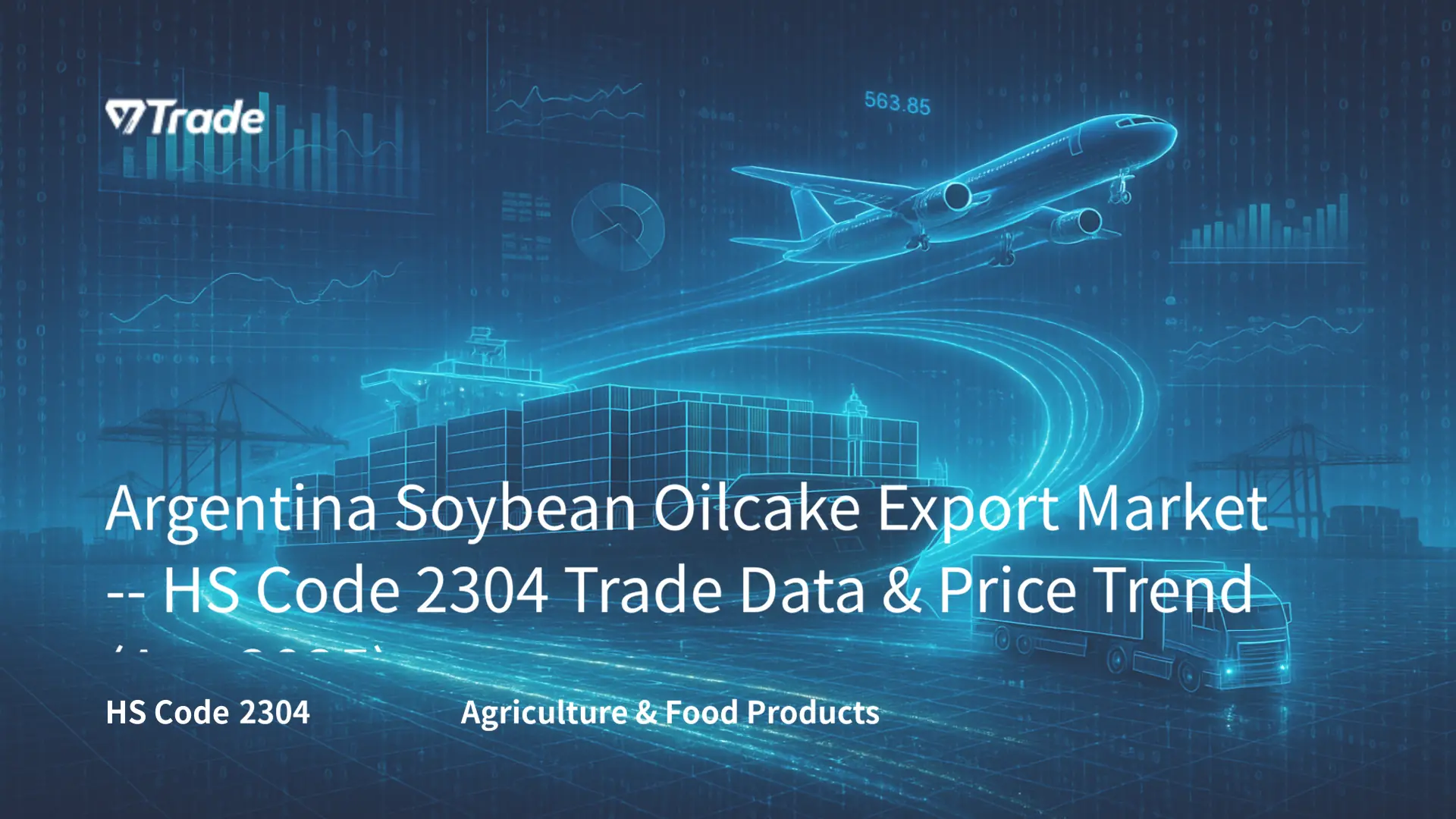 Argentina Soybean Oilcake Export Market -- HS Code 2304 Trade Data ...
