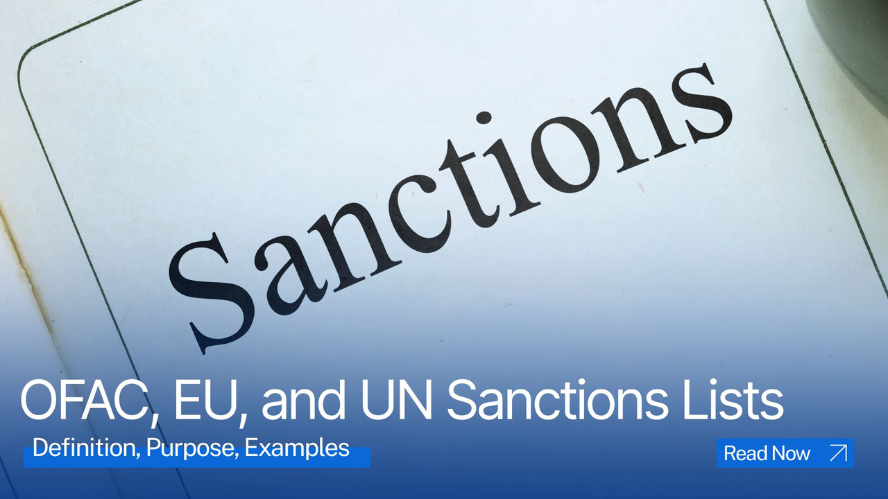 Understanding OFAC, EU, and UN Sanctions Lists: Definition, Purpose, Examples